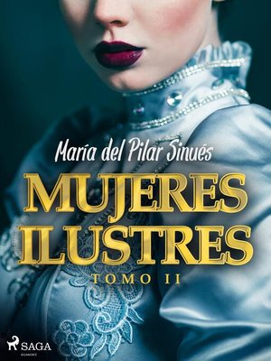 cover image of Mujeres ilustres. Tomo II